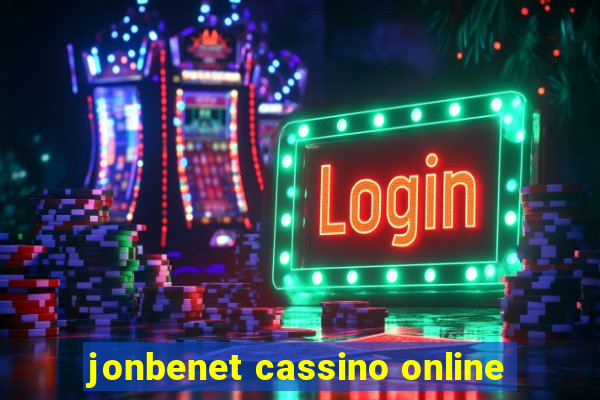 jonbenet cassino online